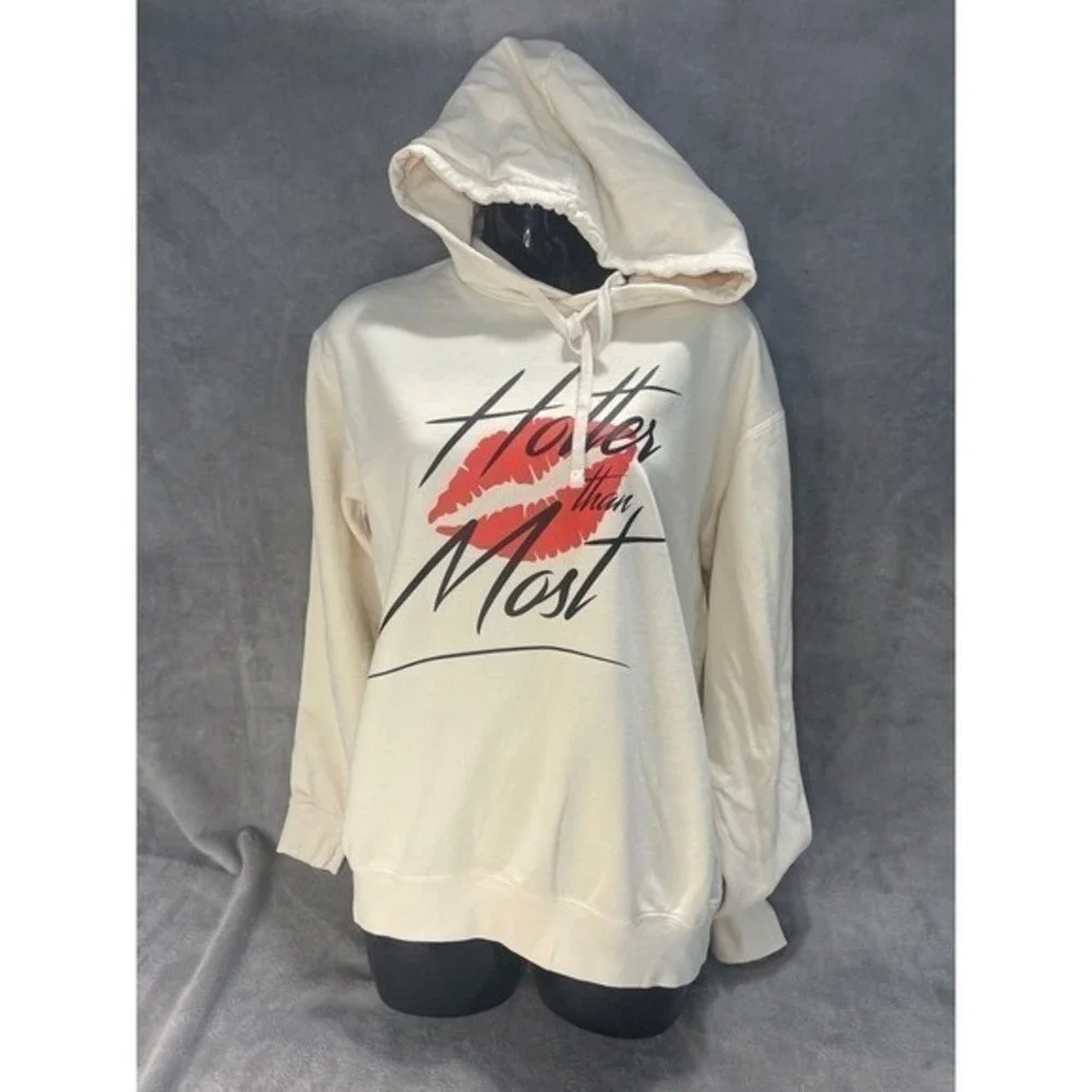 Hotter Than Most Hoodie Sweatshirt Cream Graphic Print Pullover Hooded‎ medium